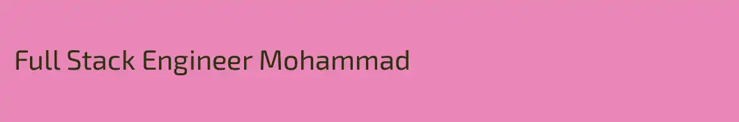 Full Stack Engineer Mohammad